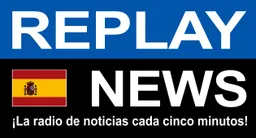 Logo de REPLAY NEWS - Español La radio de información cada 5 minutos